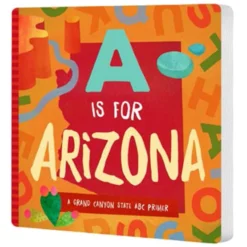 A Is For Arizona